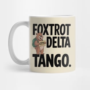 Foxtrot-Delta-Tango Mug